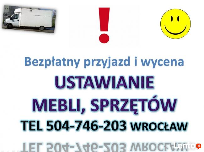 Wnoszenie, znoszenie, tel 504-746-203, wniesienie, cena