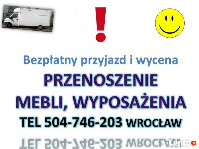 Wnoszenie, znoszenie, tel 504-746-203, wniesienie, cena