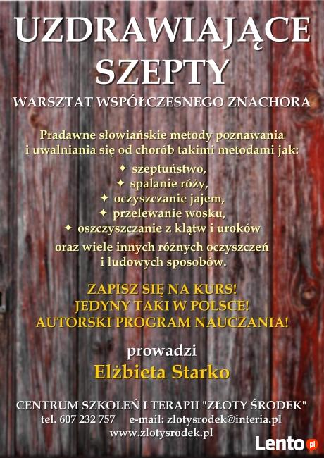 WARSZTAT WSPÓŁCZESNEGO ZNACHORA® - UZDRAWIAJĄCE SZEPTY®