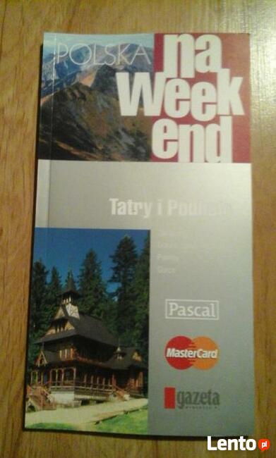 Polska na weekend + Piesze wędrówki.