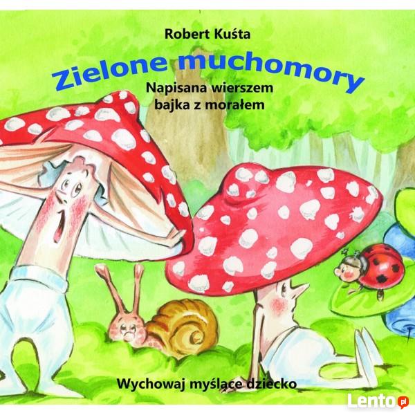 Zielone muchomory Robert Kuśta