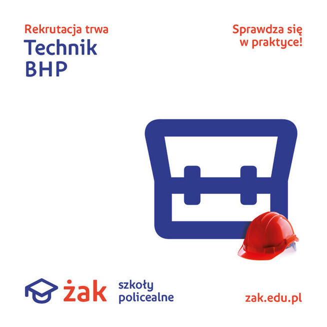 Nowa rekrutacja-Technik BHP W Szkole Żak w Suwałkach