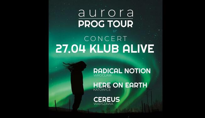 muzyki progresywnej Aurora Prog Tour. Cereus Here On Earth