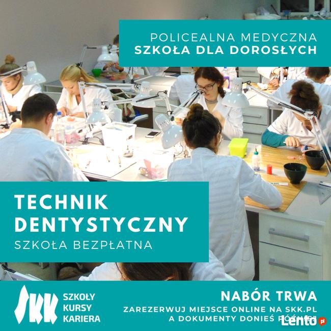 Technik dentystyczny – szkoła bezpłatna – zawód w 2,5 roku –