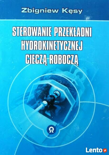 Sterowanie przekładni hydrokinetycznej cieczą roboczą Kęsy