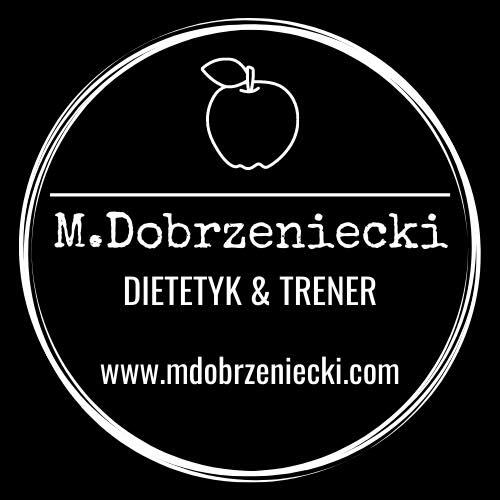 MARCIN DOBRZENIECKI DIETETYK I TRENER PERSONALNY