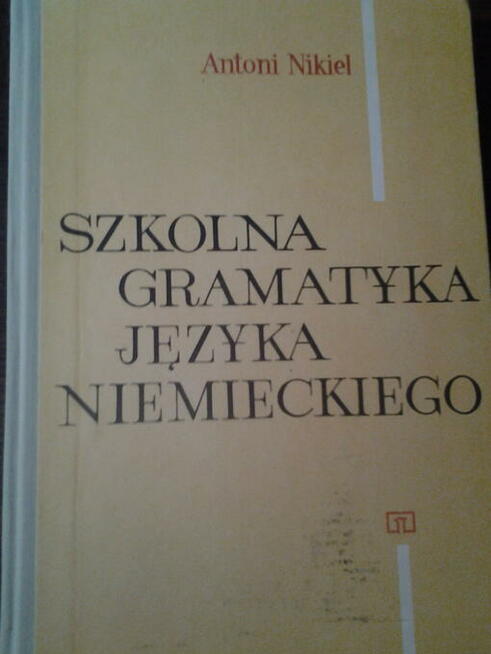 Nikiel Antoni, Szkolna gramatyka języka niemieckiego