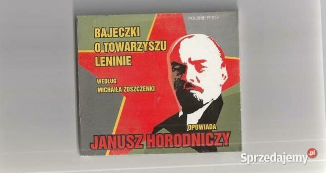 Bajeczki o towarzyszu Leninie - J.Horodniczy