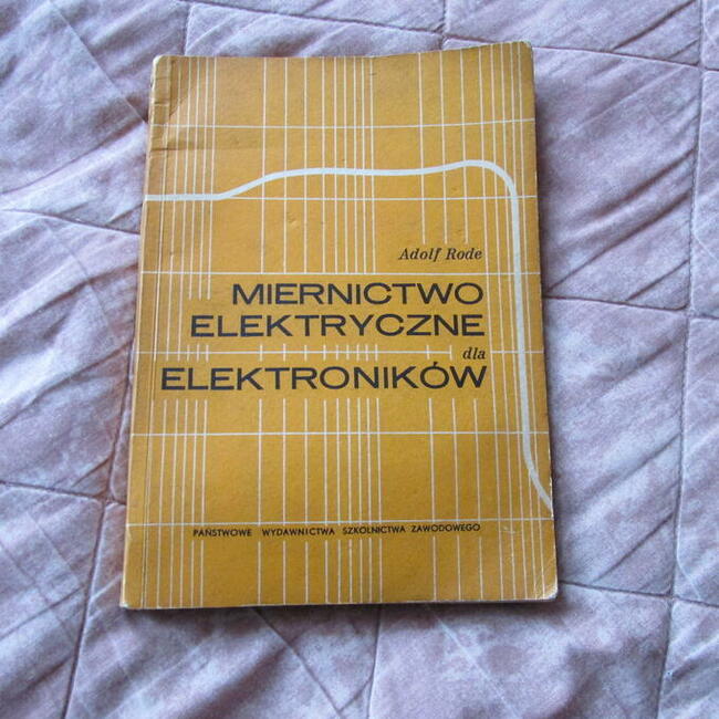 Miernictwo elektryczne dla elektroników (dla pasjonatów)