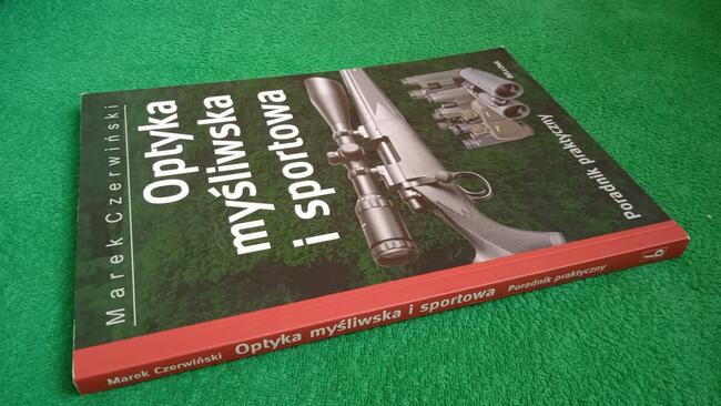 Optyka myśliwska i sportowa Poradnik praktyczny