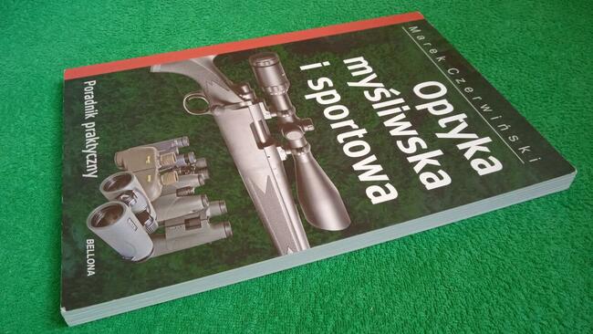 Optyka myśliwska i sportowa Poradnik praktyczny