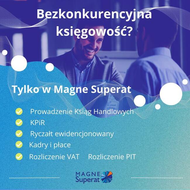 Księgowość - Biuro Rachunkowe Magne Superat Ostrów Wlkp.