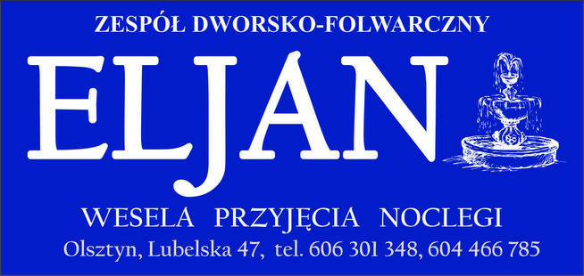 wesela, przyjęcia, noclegi ELJAN Olsztyn.