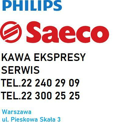 Serwis Saeco Naprawa Saeco Warszawa tel. 22 300 25 25