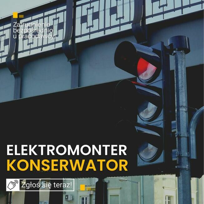 Elektryk - Elektromonter - Konserwator - oświetlenie uliczne
