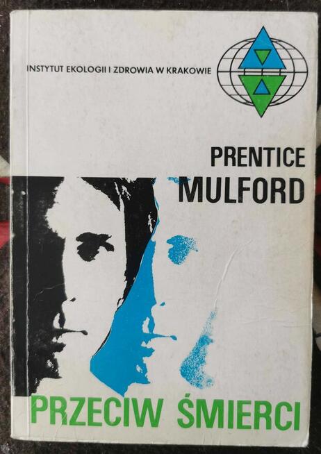 Prentice Mulford Przeciw śmierci