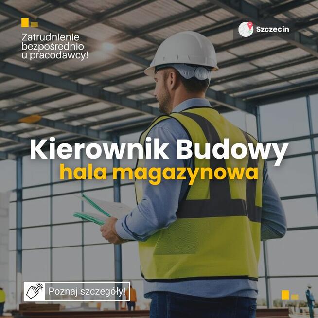 Kierownik Budowy, Szczecin - hala magazynowa
