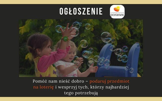 Pomóż nam nieść dobro – podaruj przedmiot na loterię