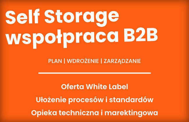 Self Storage – współpraca B2B, wdrożenie i zarządzanie