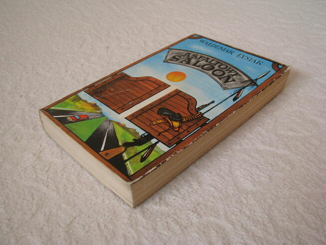 Asfaltowy saloon, Waldemar Łysiak, Wydanie I