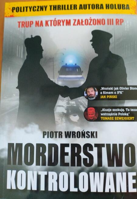 Zabójstwo kontrolowane Piotr Wroński
