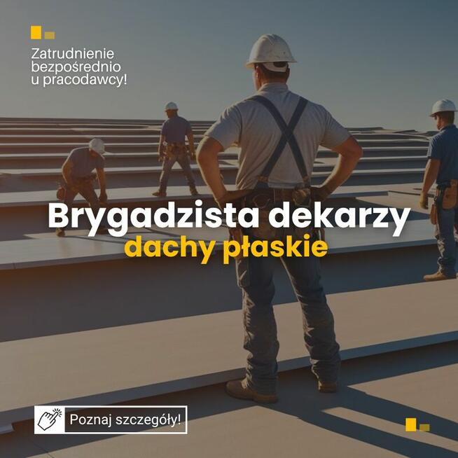 Brygadzista dekarzy - dachy płaskie - Kraków