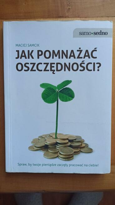 Jak pomnażać oszczędności