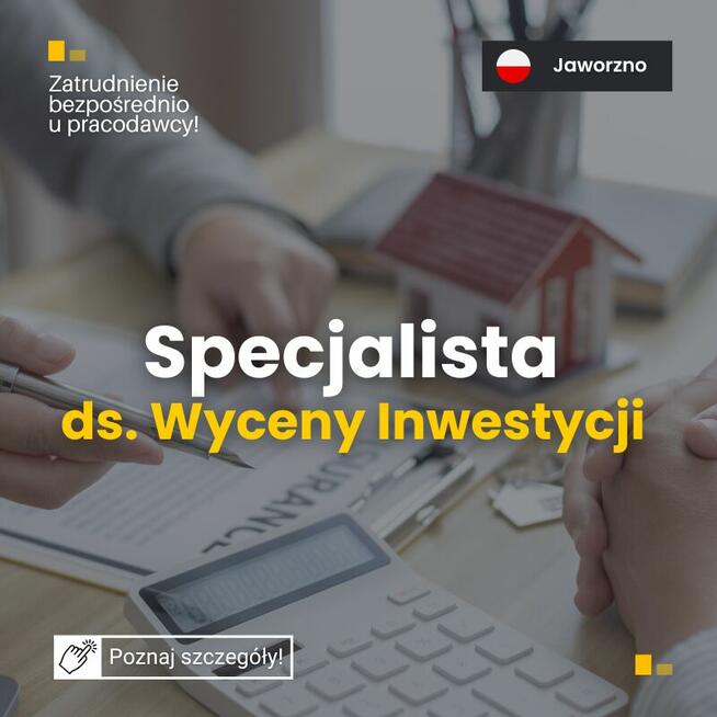 Specjalista ds. Wyceny Inwestycji JAWORZNO