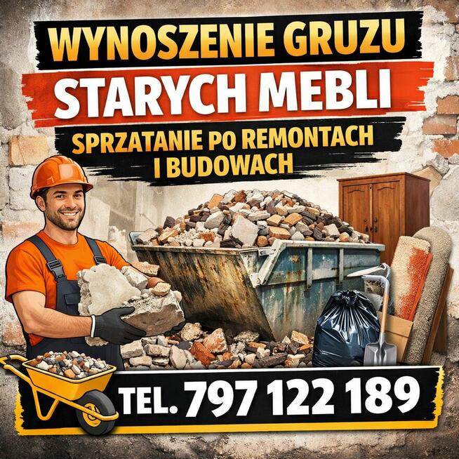 WYNOSZENIE GRUZU SPRZĄTANIE PO BUDOWACH REMONTACH
