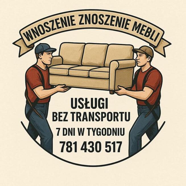 Wnoszenie Znoszenie Wynoszenie Mebli
