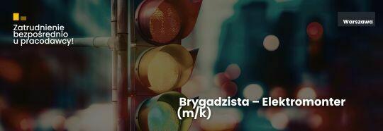 Warszawa. Elektryk / Elektromonter (m/k), Brygadzista