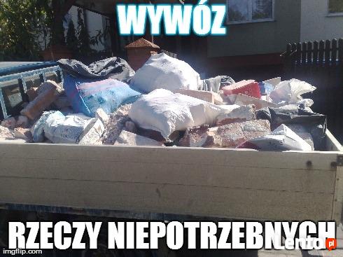 WYWÓZ GRUZU♣ MEBLI♣ ROZBIÓRKI ŚCIAN ♣ LIKWIDACJE