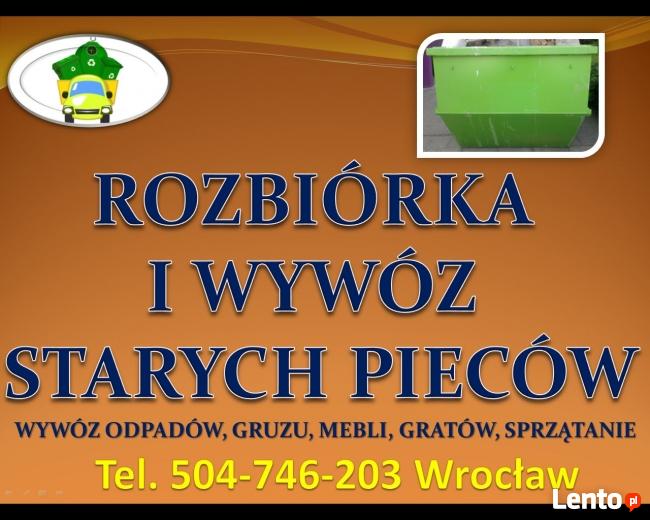 Rozbiórka pieca, tel 504-746-203, rozebranie pieców