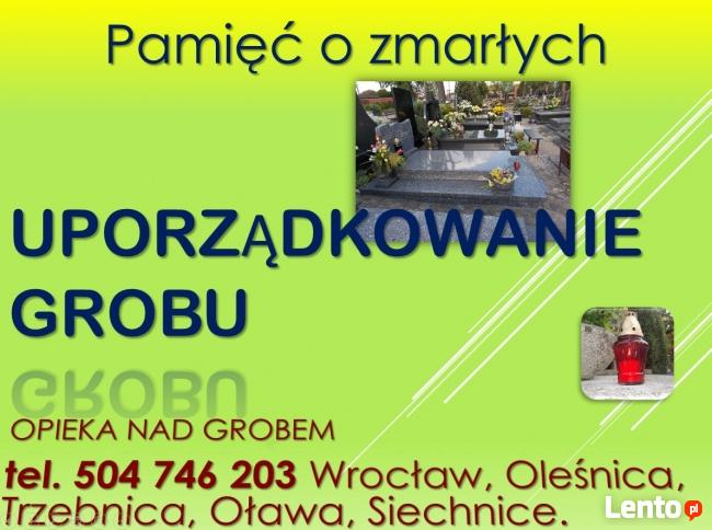 Uporządkowanie grobu po pogrzebie,cena tel 504746203 Wrocław