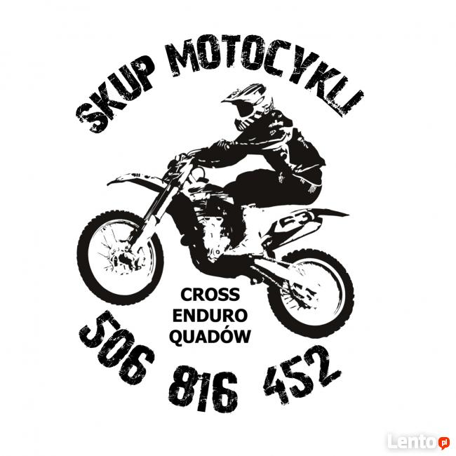SKUP motocykli Cross, Enduro, Quadów, ATV! CAŁA POLSKA!