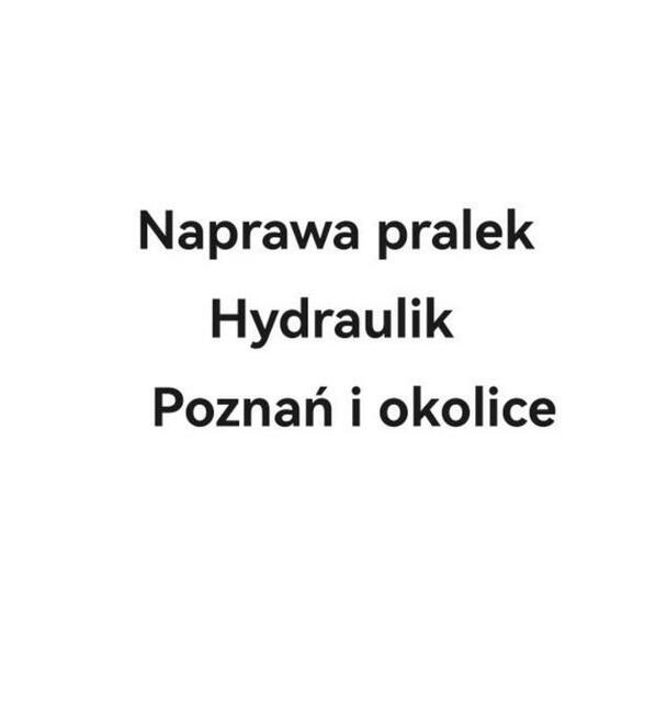 Naprawa pralek Poznań. Hydraulik Poznań