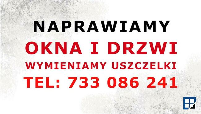 Naprawa okien, drzwi, rolet Polkowice, wymiana uszczelek