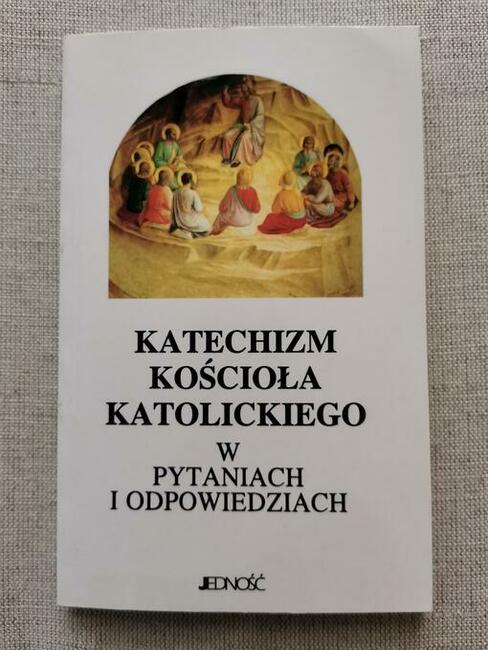 Katechizm kościoła katolickiego w pytaniach i odpowiedziach