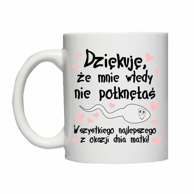 Dzięki mamo - zabawny kubek z nadrukiem