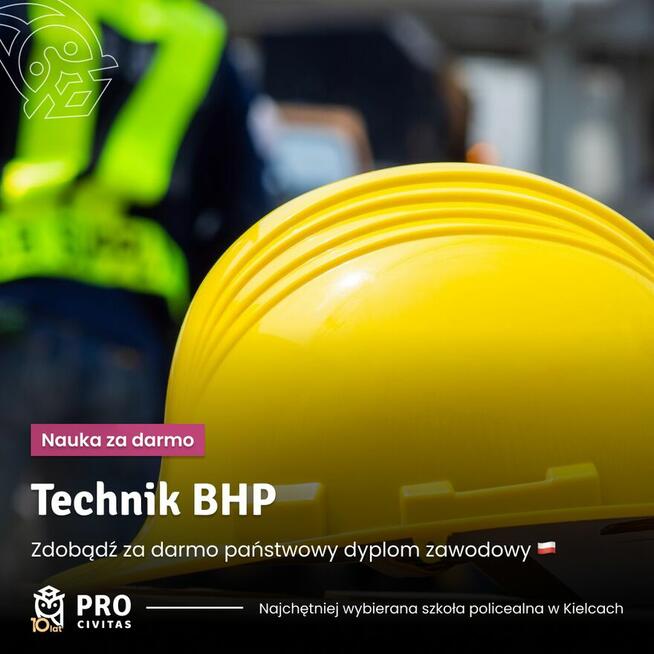 Sprawdzony bezpłatny kierunek: Technik BHP w PRO Civitas.