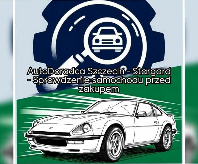 Pomoc w zakupie auta - AutoDoradca - Szczecin - Stargard
