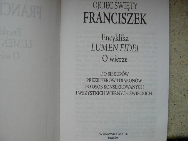 Ojciec Sw.Franciszek Encyklika Lumen Fidei o wierze