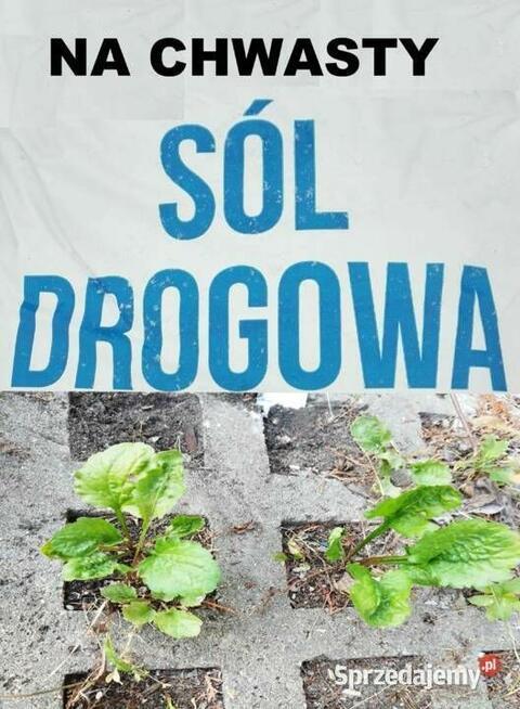 SÓL NA CHWASTY gruba, ekologiczna na kostkę, ażury, trylinkę