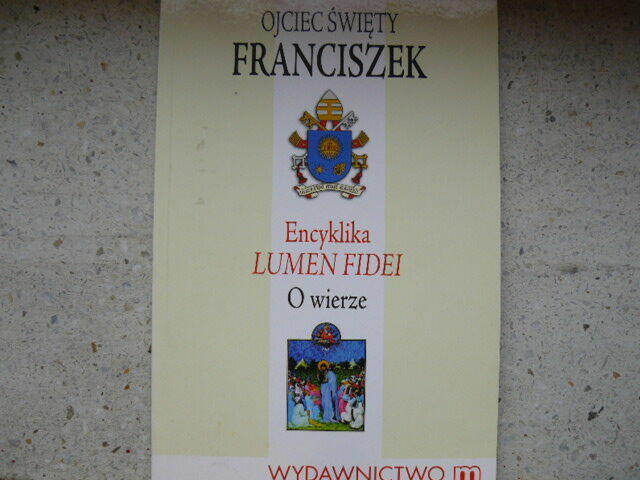 Ojciec Sw.Franciszek Encyklika Lumen Fidei o wierze