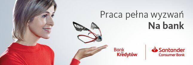 Praca w Oddziale Partnerskim Santander Consumer Bank S.A.