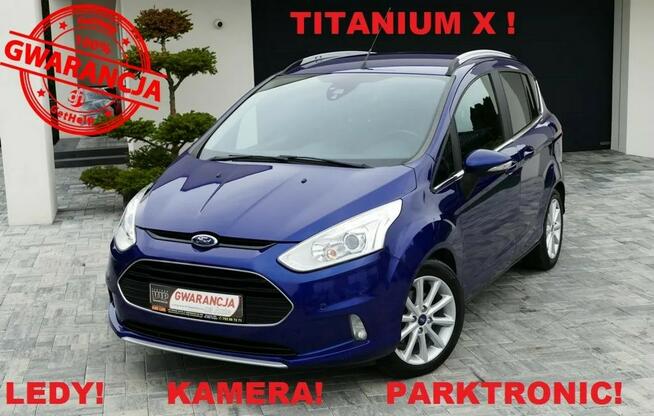Ford B-Max Titanium X! Ledy! Kamera! Parktronik! Gwarancja!