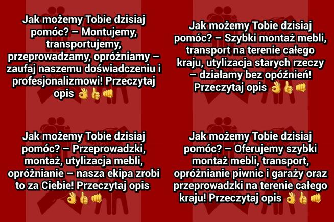 Transport, przeprowadzki, utylizacje, montaże – wszystko.