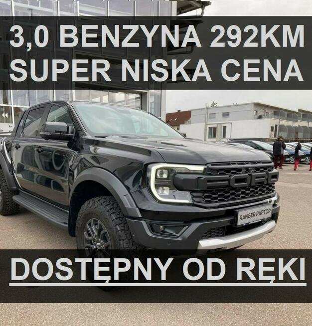 Ford Ranger Raptor Nowy Raptor V6 292KM Benzyna Super Niska Cena! zł od ręki !