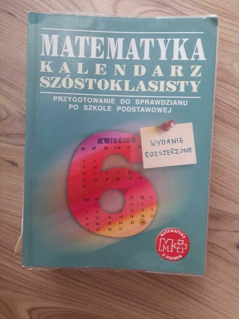 Matematyka SP Kalendarz szóstoklasisty z plusem