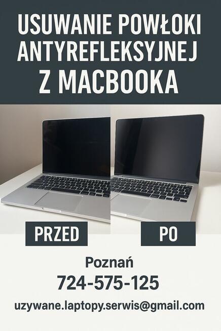 Usuwanie powłoki antyrefleksyjnej z matryc MacBooków